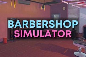 Oculus Quest 游戏《VR理发店模拟器》Barbershop Simulator VR
