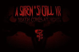 警笛的呼唤 VR：死神降临 (A Siren’s Call VR: Death Comes At Night VR)
