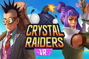 水晶攻略VR（Crystal Raiders VR）Steam VR 最新游戏下载