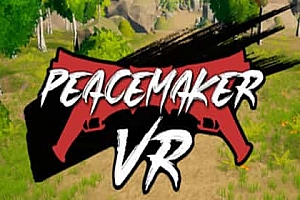 和平制造者 (Peace Maker VR) Steam VR 最新游戏下载