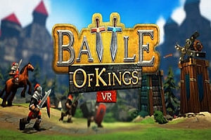 王者之战VR (Battle of Kings VR) Steam VR 最新游戏下载