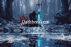 誓约者（Oathbreakers）Steam VR 最新游戏下载