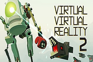 虚拟现实 2 (Virtual Virtual Reality 2) Steam VR 最新游戏下载