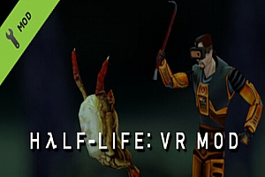 半条命/半衰期1 (Half-Life: VR Mod) Steam VR 最新游戏下载