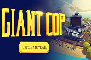 巨人警察：正义高于一切 (Giant Cop: Justice Above All)