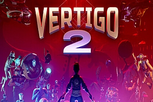 眩晕 2（Vertigo 2）Steam VR 最新游戏下载