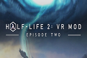 半条命 2：VR 模组 – 第二章 (Half-Life 2: VR Mod – Episode Two)