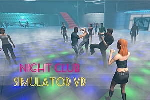 Oculus Quest 游戏《夜总会模拟器》NightClub Simulator