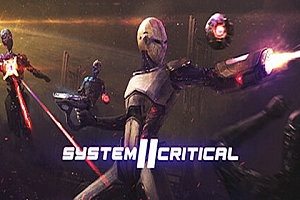 系统关键 2（System Critical 2）Steam VR 最新汉化中文版