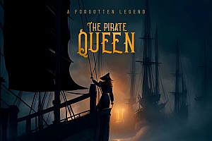 海贼女王：被遗忘的传奇（The Pirate Queen: A Forgotten Legend）